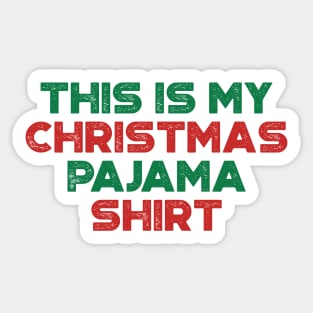 This Is My Christmas Pajama Shirt Funny Vintage Retro (Christmas) Sticker